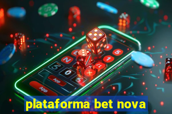 plataforma bet nova